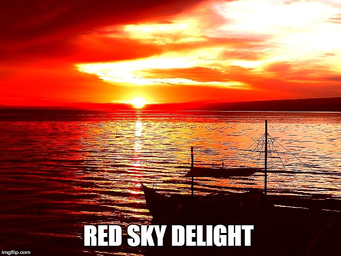 RED SKY DELIGHT | made w/ Imgflip meme maker