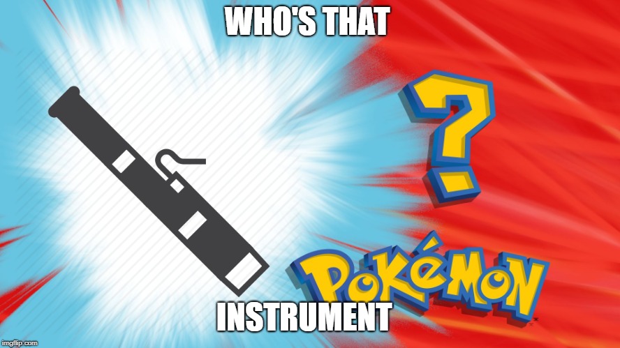 Who's That Pokemon | WHO'S THAT; INSTRUMENT | image tagged in who's that pokemon | made w/ Imgflip meme maker