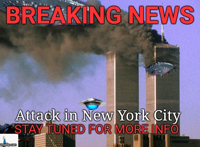 Fake News | BREAKING NEWS; Attack in New York City; STAY TUNED FOR MORE INFO | image tagged in fake news,donald trump,911,george bush,justjeff | made w/ Imgflip meme maker