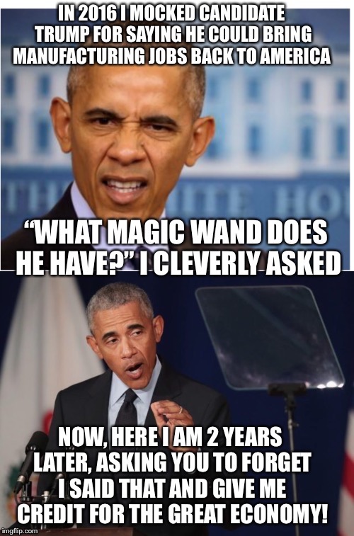 Obama is desperately trying to take credit for the booming economy!   | . | image tagged in maga | made w/ Imgflip meme maker