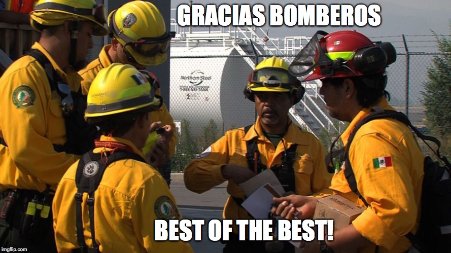 A Special Shout-out to the Awesome Firefighters from Mexico from a Grateful BC'er | GRACIAS BOMBEROS; BEST OF THE BEST! | image tagged in bc wildfires | made w/ Imgflip meme maker