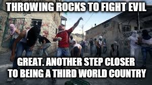 I missed this act of genius. Schools would have grade schoolers protect themselves with rocks before arming adults??? | THROWING ROCKS TO FIGHT EVIL; GREAT. ANOTHER STEP CLOSER TO BEING A THIRD WORLD COUNTRY | image tagged in rocks,school shooting,memes | made w/ Imgflip meme maker