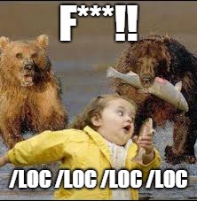F***!! /LOC /LOC /LOC /LOC | made w/ Imgflip meme maker