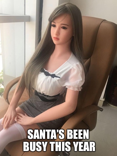 SANTA’S BEEN BUSY THIS YEAR | made w/ Imgflip meme maker