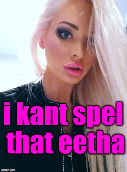 shrug | i kant spel that eetha | image tagged in shrug | made w/ Imgflip meme maker