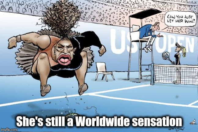 She's still a Worldwide sensation | image tagged in everything is not racist | made w/ Imgflip meme maker