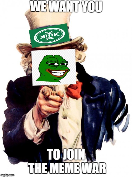Uncle Sam Meme | WE WANT YOU; TO JOIN THE MEME WAR | image tagged in memes,uncle sam | made w/ Imgflip meme maker
