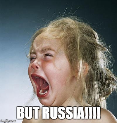 little girl screaming | BUT RUSSIA!!!! | image tagged in little girl screaming | made w/ Imgflip meme maker
