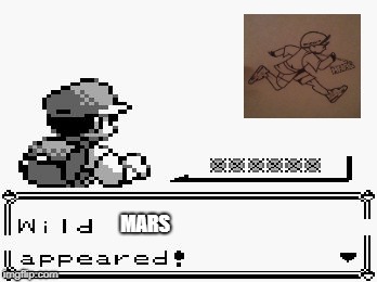 pokemon appears | MARS | image tagged in pokemon appears | made w/ Imgflip meme maker