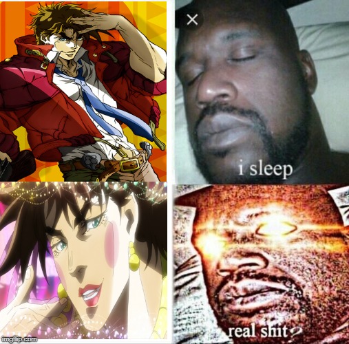 jojo shaq | image tagged in sleeping shaq,jojo's bizarre adventure,jojo | made w/ Imgflip meme maker