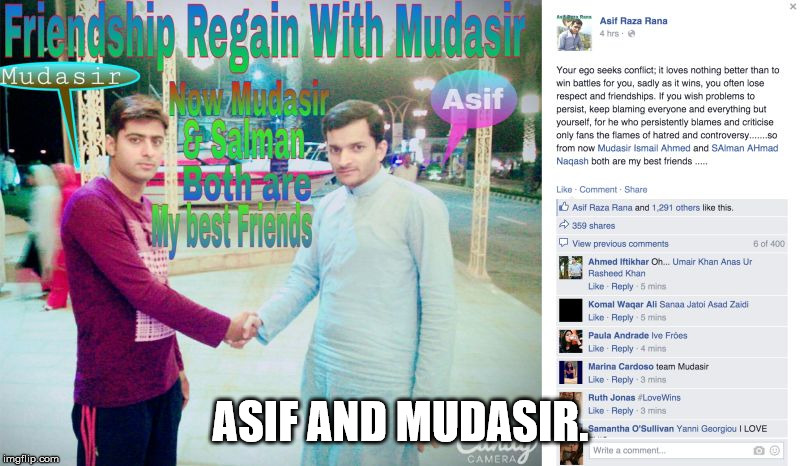 Friendship Regain with Mudasir | ASIF AND MUDASIR. | image tagged in friendship regain with mudasir | made w/ Imgflip meme maker