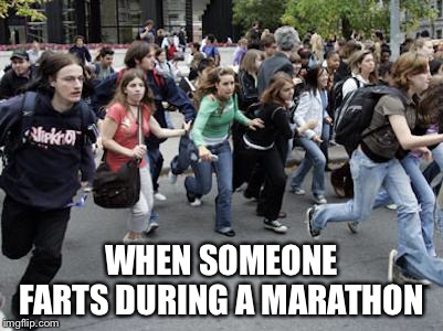 Yep... I ran out of original Ideas  | WHEN SOMEONE FARTS DURING A MARATHON | image tagged in crowd running,farts,memes,marathon | made w/ Imgflip meme maker