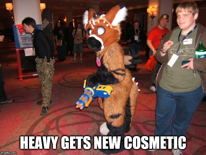 And I thought Pyro was the furry one |  HEAVY GETS NEW COSMETIC | image tagged in memes,heavy,tf2 heavy,furry,telephone,tf2 | made w/ Imgflip meme maker