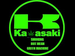 Either way you fly kaweedasaki | SMOKING HOT MEAN GREEN MACHINE | image tagged in kawasaki green mean machine,cannabis,kawasaki and weed,mj | made w/ Imgflip meme maker