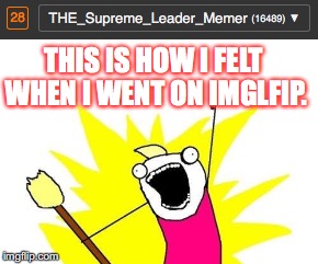 Oh man, having 28 notifications could have given me a heart attack! | THIS IS HOW I FELT WHEN I WENT ON IMGLFIP. | image tagged in memes,gifs,imgflip,notifications | made w/ Imgflip meme maker