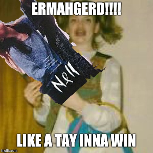 ERMAHGERD!!!! LIKE A TAY INNA WIN | image tagged in b-rain | made w/ Imgflip meme maker