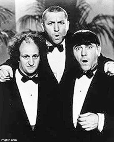 The Three Stooges | image tagged in the three stooges | made w/ Imgflip meme maker