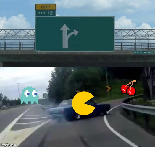 Left Exit 12 Off Ramp | image tagged in memes,left exit 12 off ramp | made w/ Imgflip meme maker