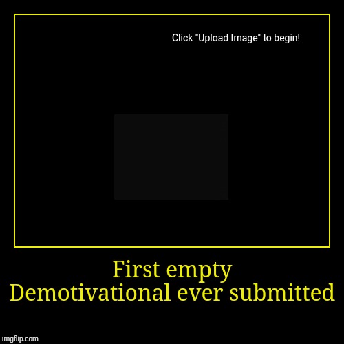 image tagged in funny,demotivationals | made w/ Imgflip demotivational maker