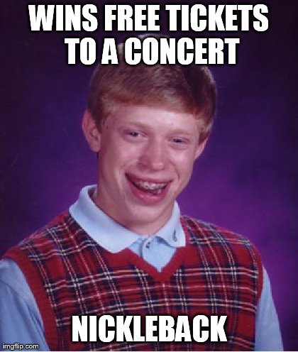 Bad Luck Brian | image tagged in memes,bad luck brian | made w/ Imgflip meme maker