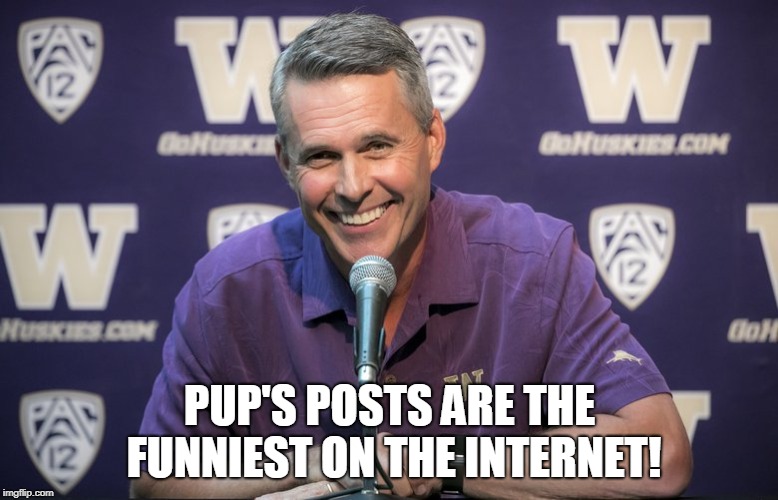 PUP'S POSTS ARE THE FUNNIEST ON THE INTERNET! | made w/ Imgflip meme maker