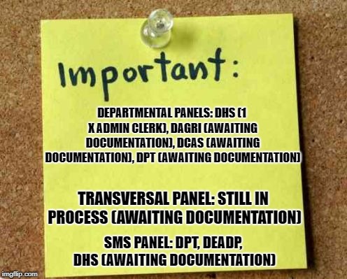 notice1 | DEPARTMENTAL PANELS: DHS (1 X ADMIN CLERK), DAGRI (AWAITING DOCUMENTATION), DCAS (AWAITING DOCUMENTATION), DPT (AWAITING DOCUMENTATION); TRANSVERSAL PANEL: STILL IN PROCESS (AWAITING DOCUMENTATION); SMS PANEL: DPT, DEADP, DHS (AWAITING DOCUMENTATION) | image tagged in notice1 | made w/ Imgflip meme maker