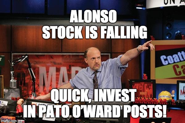 Mad Money Jim Cramer Meme | ALONSO STOCK IS FALLING; QUICK, INVEST IN PATO O’WARD POSTS! | image tagged in memes,mad money jim cramer | made w/ Imgflip meme maker