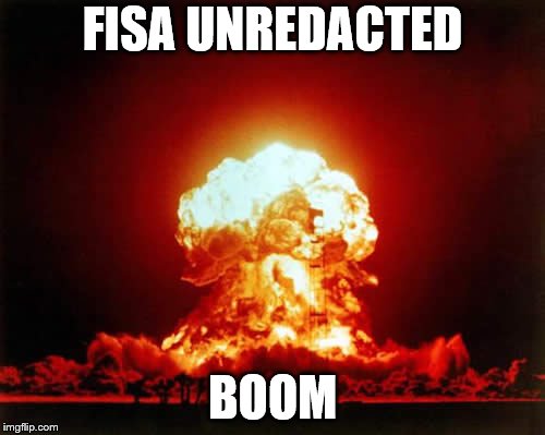 Nuclear Explosion Meme | FISA UNREDACTED; BOOM | image tagged in memes,nuclear explosion | made w/ Imgflip meme maker