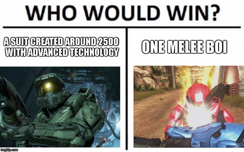 image tagged in halo,who would win | made w/ Imgflip meme maker