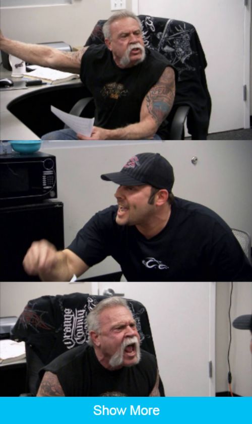 American Chopper Meme Template