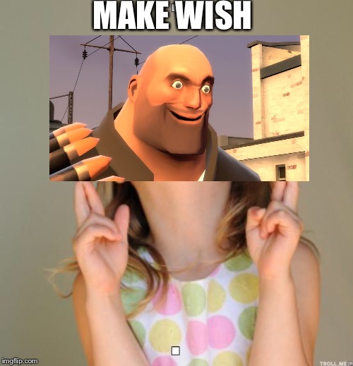 I wish | MAKE WISH | image tagged in i wish | made w/ Imgflip meme maker