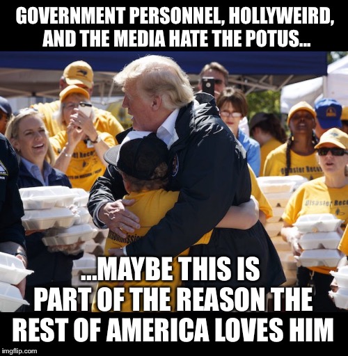 the people who hate our POTUS are not the kind of people I want on my side.  | GOVERNMENT PERSONNEL, HOLLYWEIRD, AND THE MEDIA HATE THE POTUS... ...MAYBE THIS IS PART OF THE REASON THE REST OF AMERICA LOVES HIM | image tagged in maga | made w/ Imgflip meme maker