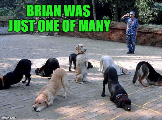 BRIAN WAS JUST ONE OF MANY | made w/ Imgflip meme maker