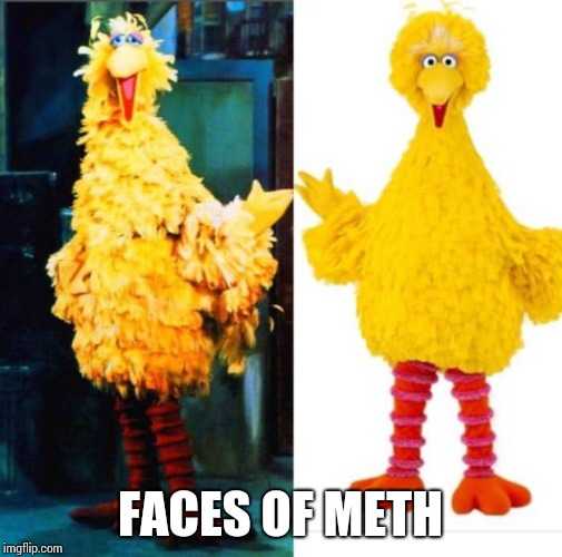 FACES OF METH | made w/ Imgflip meme maker