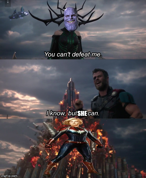 Captain Marvel Avengers 4 Meme | SHE | image tagged in memes,captain marvel,avengers,thanos,marvel,funny | made w/ Imgflip meme maker