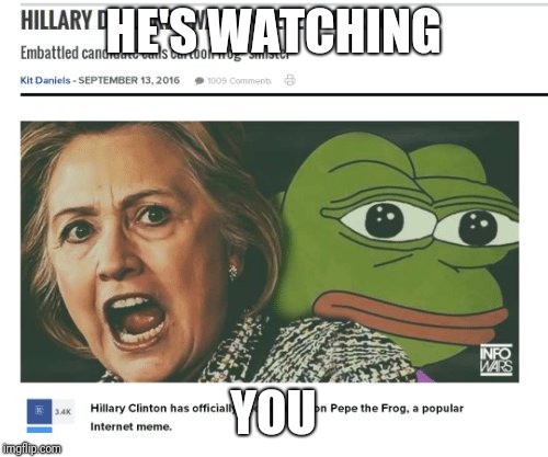 HE'S WATCHING; YOU | image tagged in potus | made w/ Imgflip meme maker