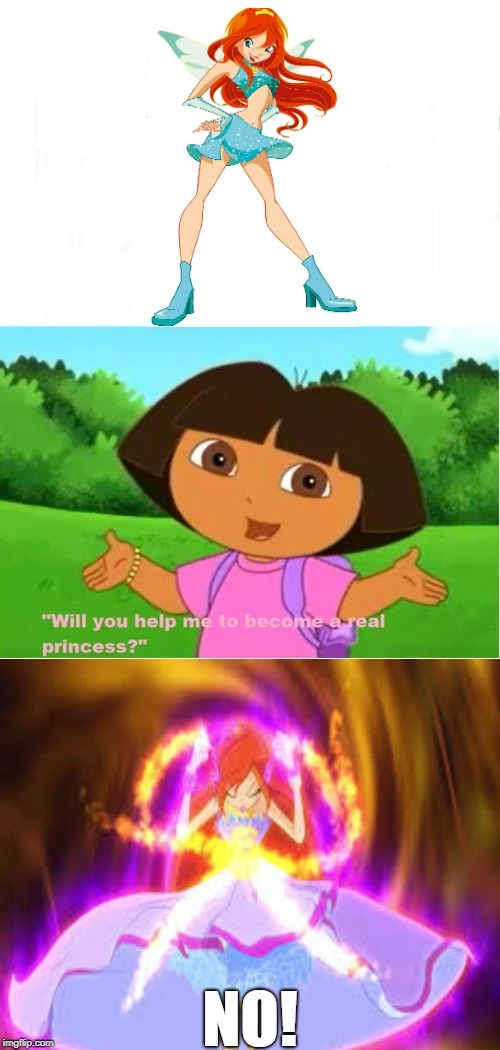 From Normal Bloom To Dragon Flame Bloom | NO! | image tagged in memes,dora the explorer | made w/ Imgflip meme maker