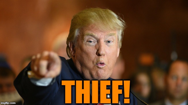 THIEF! | image tagged in gotcha | made w/ Imgflip meme maker