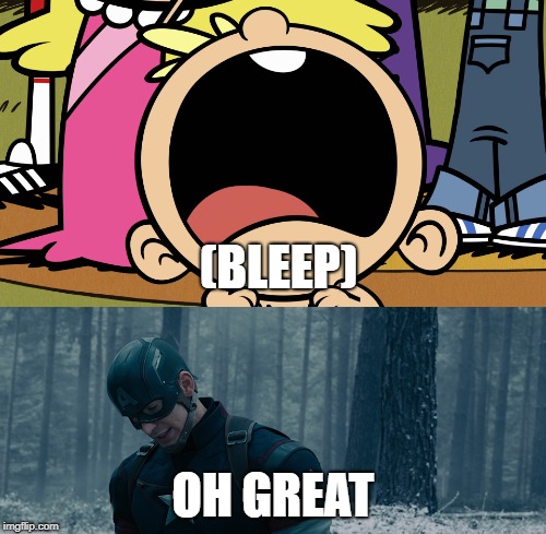 Captain America's response to Lily curing  | (BLEEP); OH GREAT | image tagged in the loud house,avengers,captain america,nickelodeon,language,censored | made w/ Imgflip meme maker