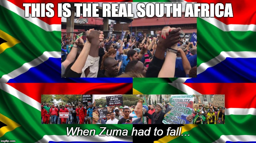 THIS IS THE REAL SOUTH AFRICA; When Zuma had to fall... | image tagged in the real south africa #zumamustfall  | made w/ Imgflip meme maker