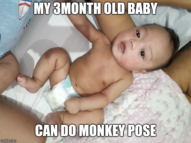 Juan Kael Edombingo | MY 3MONTH OLD BABY; CAN DO MONKEY POSE | image tagged in juan kael edombingo | made w/ Imgflip meme maker