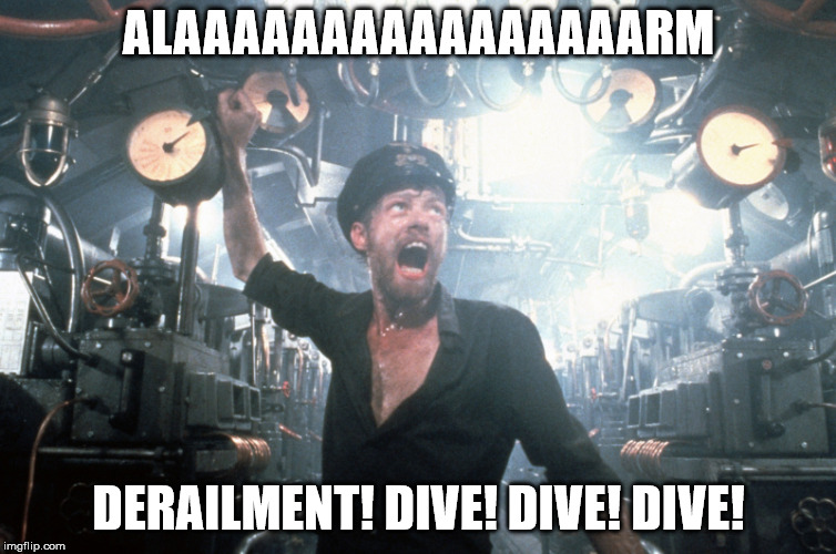 Johann Das Boot | ALAAAAAAAAAAAAAAAARM; DERAILMENT! DIVE! DIVE! DIVE! | image tagged in johann das boot | made w/ Imgflip meme maker