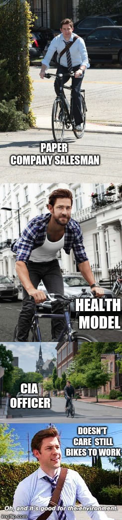 PAPER COMPANY SALESMAN; HEALTH MODEL; CIA OFFICER; DOESN'T CARE
 STILL BIKES TO WORK | made w/ Imgflip meme maker
