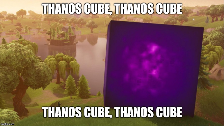 Thanos cube | THANOS CUBE, THANOS CUBE; THANOS CUBE, THANOS CUBE | image tagged in fortnite,memes,funny | made w/ Imgflip meme maker
