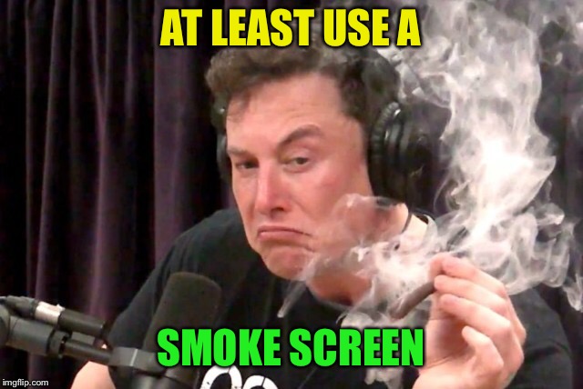 AT LEAST USE A SMOKE SCREEN | made w/ Imgflip meme maker