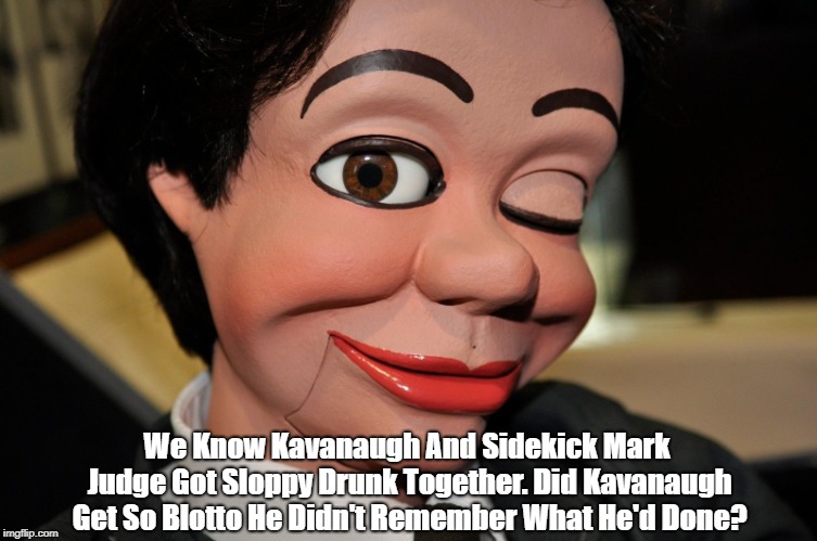 We Know Kavanaugh And Sidekick Mark Judge Got Sloppy Drunk Together.
Did Kavanaugh Get So Blotto He Didn't Remember What He'd Done? | made w/ Imgflip meme maker