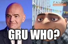 GRU WHO? | image tagged in gru who | made w/ Imgflip meme maker
