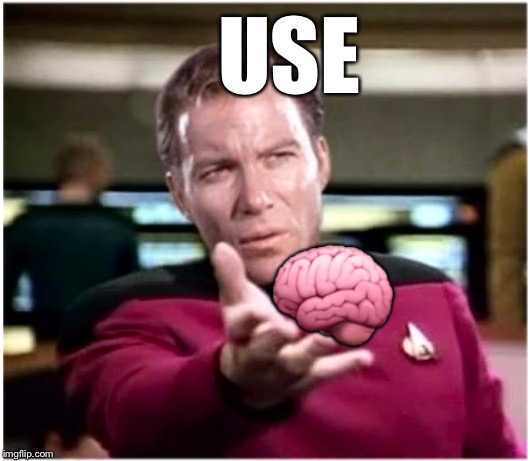 Kirky Star Trek | USE; 🧠 | image tagged in kirky star trek | made w/ Imgflip meme maker