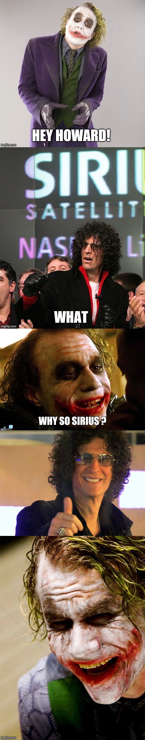 The Joker tells Howard Stern a joke. | image tagged in heath ledger,howard stern,why so serious,why so serious joker,heath ledger joker,joker howard stern meme | made w/ Imgflip meme maker