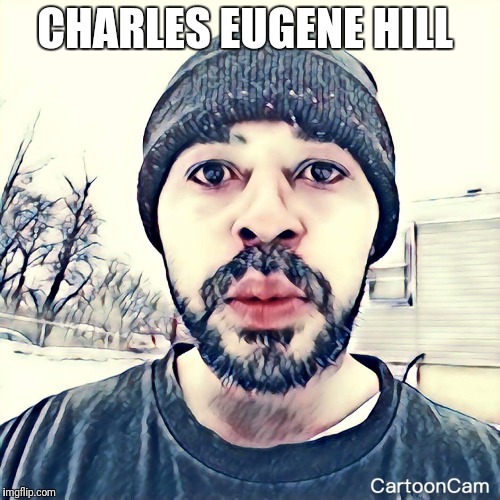 Charles_Eugene-Hill | CHARLES EUGENE HILL | image tagged in charles-eugene_hill,charles eugene hill | made w/ Imgflip meme maker